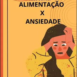 Imagem de capa para o Ebook Alimentação x Ansiedade