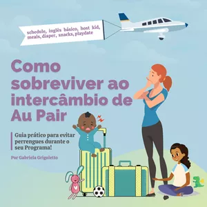 Imagem de capa para o Ebook Como sobreviver ao intercâmbio de Au Pair