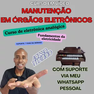 Curso de manutenção em órgão eletrônico e eletrônica analógica