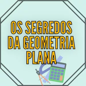 Imagem de capa para o Curso online Desvendando a Geometria Plana