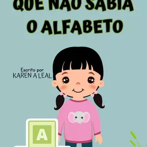 Imagem de capa para o Ebook A menina que não sabia o alfabeto