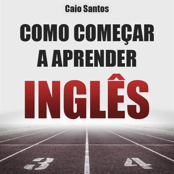 Como Começar a Aprender Inglês
