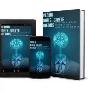 Imagem de capa para o Ebook Venda Mais, Gaste Menos: Como Usar IA para Otimizar Seus Anúncios no Google