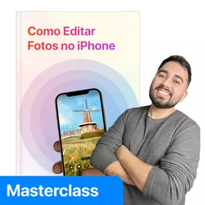 Imagem de capa para o Ebook Masterclass: Como Editar Fotos no iPhone