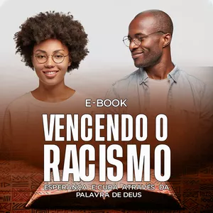 Imagem de capa para o Ebook Vencendo o Racismo