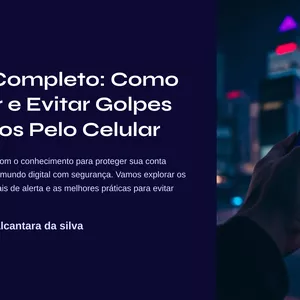 Imagem de capa para o Ebook Como Prevenir e Evitar Golpes Bancários pelo Celular