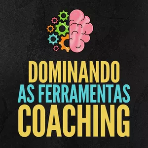 Imagem de capa para o Curso online Dominando as Ferramentas Coaching
