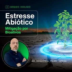 Imagem de capa para o Curso online Estresse Abiótico: Mitigação por Bioativos