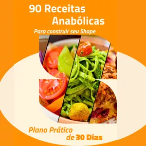Imagem de capa para o Ebook 90 Receitas Anabólicas- Plano Prático de 30 Dias