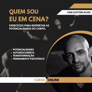 Imagem de capa para o Curso online Quem sou eu em cena?!  Exercícios para despertar as potencialidades do corpo.