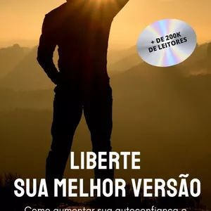 Imagem de capa para o Ebook Liberte sua Melhor Versão