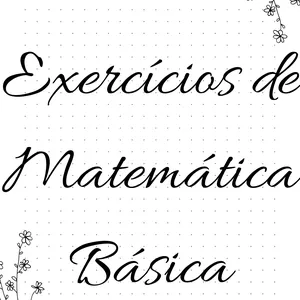 Imagem de capa para o Ebook "Exercícios de Matemática Básica: Prática para Iniciantes"