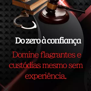 Imagem de capa para o Ebook DO ZERO A CONFIANÇA: Atue  em flagrantes e audiências de custódia — mesmo sendo iniciante.