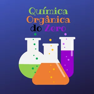 Imagem de capa para o Curso online Química Orgânica do Zero