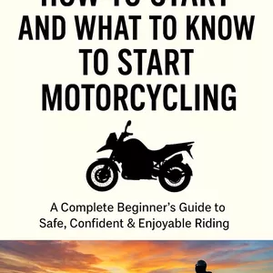 Cover image for Ebook HOW TO START AND WHAT TO KNOW TO START MOTORCYCLING