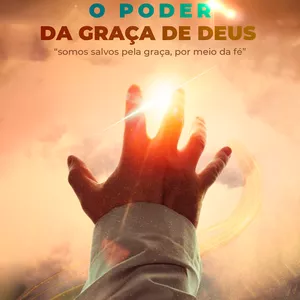 Imagem de capa para o Ebook O Poder da Graça de Deus 