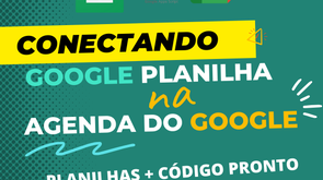 API Integração Google Agenda e Google Sheets