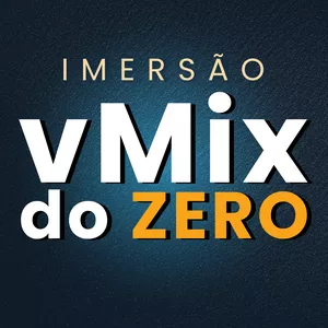 Imagem de capa para o Curso online Imersão vMix do Zero