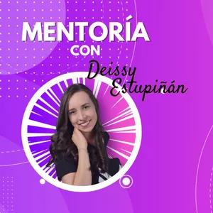 Imagen de portada para Curso online MENTORÍA CON DEISSY ESTUPIÑÁN