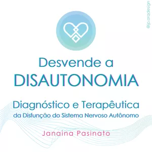 Imagem de capa para o Curso online Desvende a Disautonomia, o diagnóstico e a terapêutica da disfunção do Sistema nervoso Autônomo 