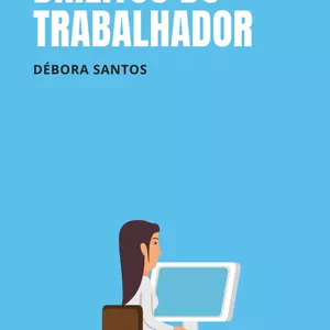 Imagem de capa para o Ebook DIREITOS DO TRABALHADOR