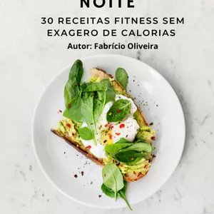 Imagem de capa para o Ebook Ebook - Receitas Fitness para comer a noite.