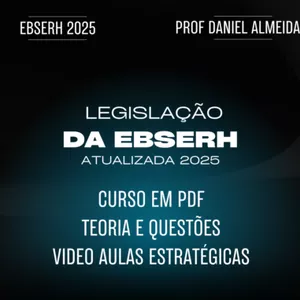 Imagem de capa para o Curso online CURSO DE LEGISLAÇÃO DA EBSERH PÓS EDITAL 2025