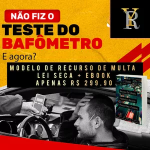 Imagem de capa para o Ebook MODELO DE RECURSO - RECUSA AO TESTE DE  BAFÔMETRO