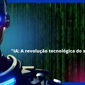 Imagem do curso "IA: A revolução tecnológica do século XXI"