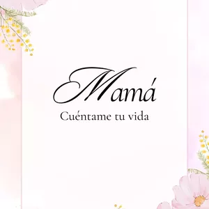 Imagen de portada para Ebook "Mamá, cuéntame tu historia"
