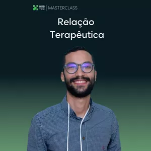 Imagem de capa para o Curso online Masterclass Relação Terapêutica