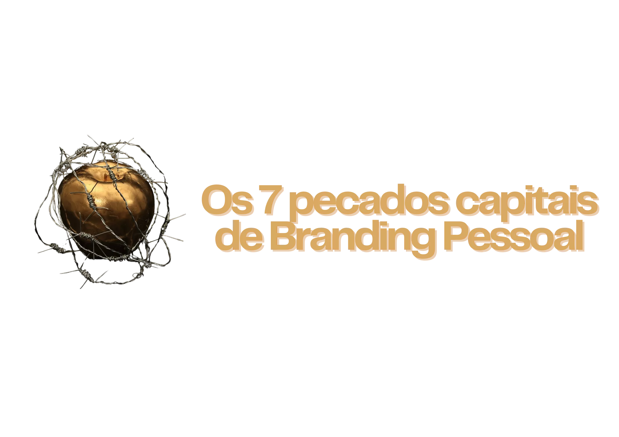 7 pecados de Branding Pessoal Lu Moraez