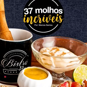 Imagem de capa para o Ebook 37 Molhos Incríveis