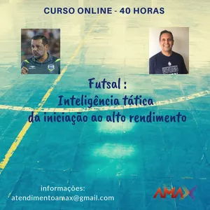 Imagem principal do produto Curso Online - Futsal Inteligência Tática: Da Iniciação ao Alto Rendimento - 40 horas