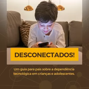 Imagem de capa para o Curso online Desconecte Seu FIlho