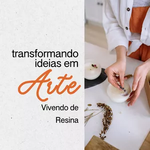 Imagem de capa para o Curso online Vivendo de resina