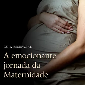 Imagem de capa para o Ebook A Emocionante Jornada da Maternidade