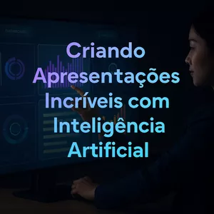 Imagem de capa para o Curso online Criando Apresentações Incríveis com Inteligência Artificial