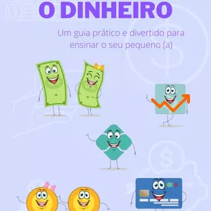 Imagem de capa para o Ebook Conhecendo o dinheiro - um guia prático e divertido para você ensinar a sua criança