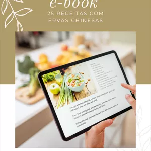 Imagem de capa para o Ebook 25 RECEITAS COM FITOTERAPIA CHINESA
