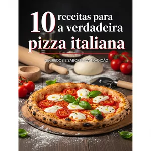 Imagem de capa para o Ebook 10 receitas de pizza italiana autêntica 