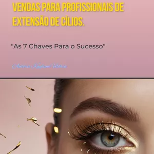 Imagem de capa para o Ebook E-book Domine o Mercado:  Estratégias de Marketing e Vendas para Profissionais de Extensão de Cílios.
