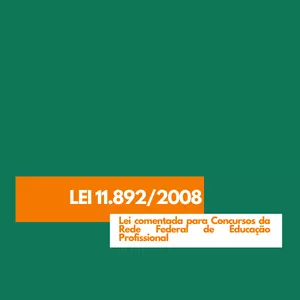 Imagem de capa para o Curso online Lei 11.892/2008 - Lei Comentada 