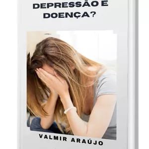 Imagem de capa para o Ebook Depressão é Doença?