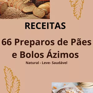 Imagem de capa para o Ebook Receitas: 66 preparos de pães e bolos ázimos