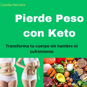 Imagen de portada para Ebook Pierde Peso con Keto – Transforma Tu Cuerpo Paso a Paso