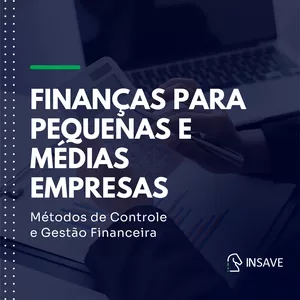 Imagem de capa para o Curso online Finanças para Pequenas e Médias Empresas: Métodos de Controle e Gestão Financeira