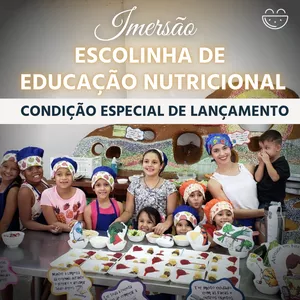 Imagem de capa para o Curso online Imersão Escolinha de Educação Nutricional 