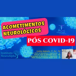 Imagem de capa para o Curso online AULA ESPECIAL: ACOMETIMENTOS NEUROLÓGICOS PÓS COVID-19: O QUE PRECISAMOS SABER?