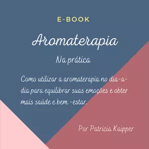 Imagem de capa para o Ebook Aromaterapia na prática!